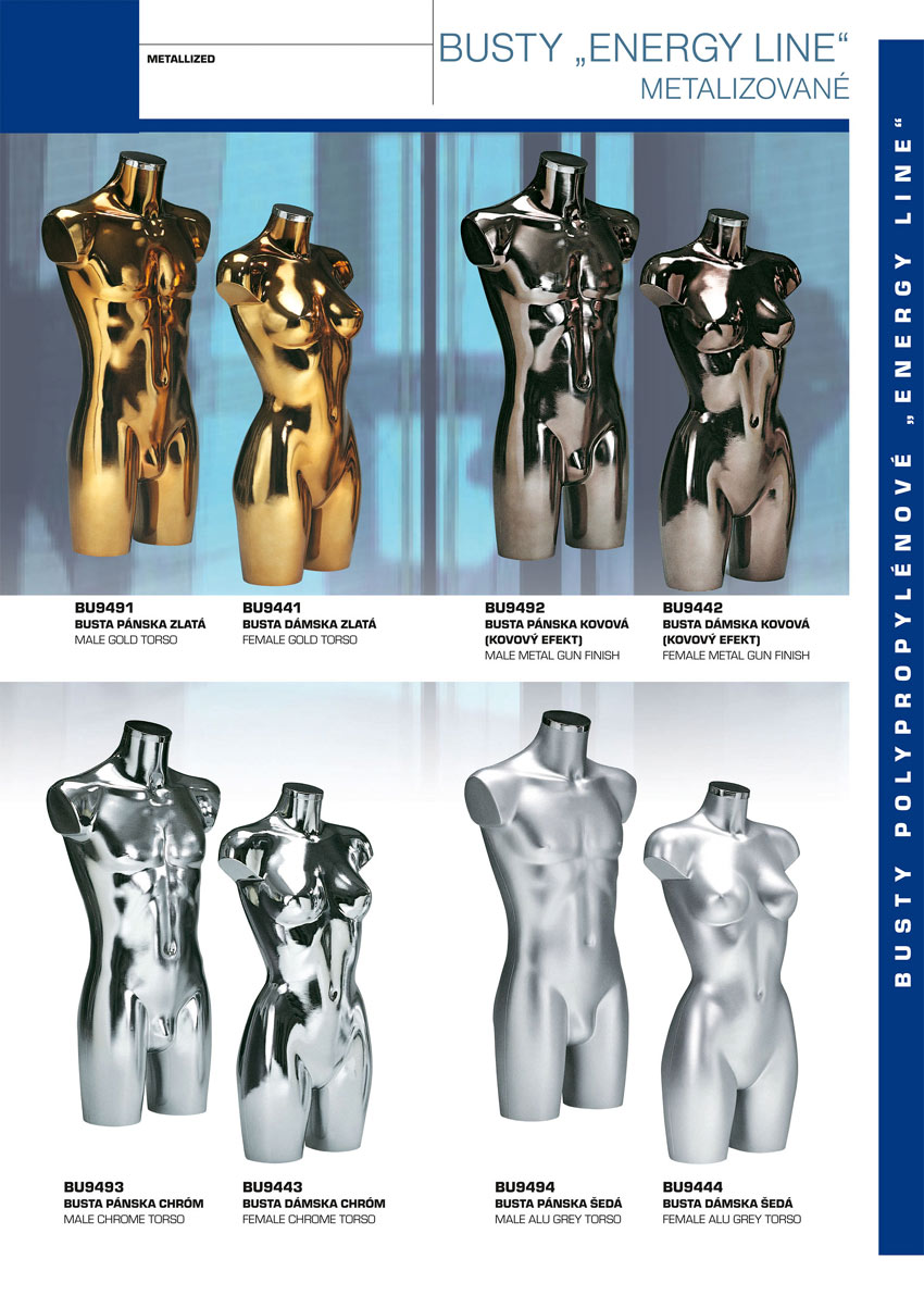 energy line busts - metallized; male gold torso; female gold torso; male metal gun finish; female metal gun finish; male chrome torso; female chrome torso; male alu grey torso; female alu grey torso